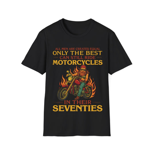 Seventies Motorcycle T‑Shirt – "Only the Best Can Still Ride Motorcycles in Their Seventies" Vintage Biker Tee