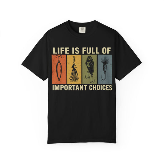 Fishing Lures T-Shirt — "Life Is Full of Important Choices" Vintage Angler Tee