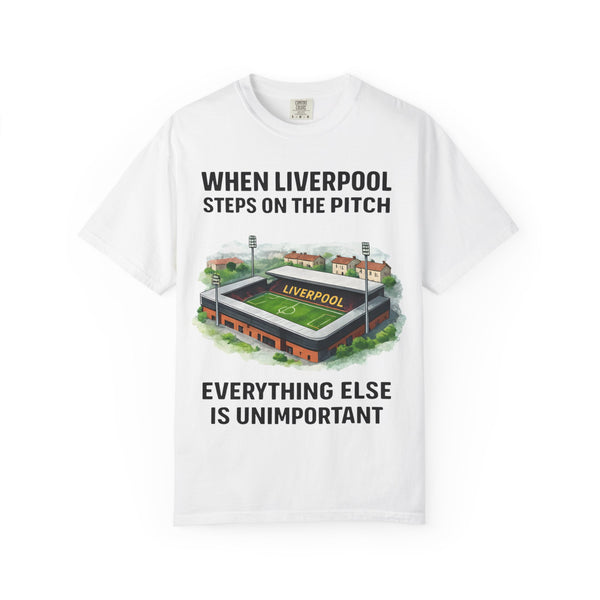 Liverpool Stadium T-Shirt — "When Liverpool Steps on the Pitch" Football Fan Tee
